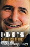 Uzun Roman Mehmed Uzun Portresi