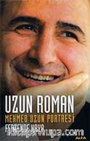 Uzun Roman Mehmed Uzun Portresi