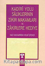 Kadiri Yolu Saliklerin Zikir Makamları ve Zakirlere Hediye
