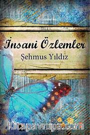 İnsani Özlemler