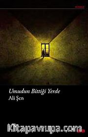 Umudun Bittiği Yerde
