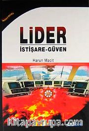 Lider <br /> İstişare-Güven