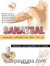 Sanatsal Anatomi Tekniklerine Dair Her Şey