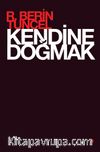 Kendine Doğmak