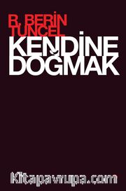 Kendine Doğmak