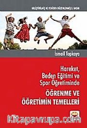 Hareket, Beden Eğitimi ve Spor Öğretiminde Öğrenme ve Öğretimin Temelleri