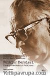 Folklor Dersleri & Türkiye’de Musiki Folkloru 