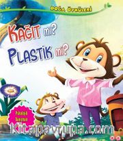 Kağıt mı? Plastik mi? / Doğa Öyküleri