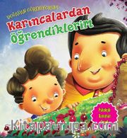 Karıncalardan Öğrendiklerim / Doğadan Öğreniyorum