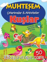 Kuşlar / Muhteşem Çıkartmalar - Aktiviteler