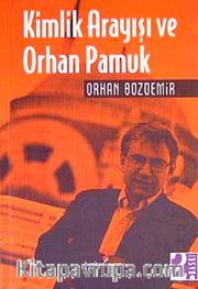 Kimlik Arayışı ve Orhan Pamuk