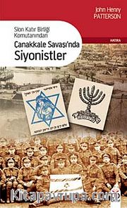 Sion Katır Birliği Komutanından Çanakkale Savaşı'nda Siyonistler