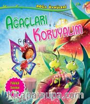 Ağaçları Koruyalım / Doğa Öyküleri
