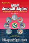 Resimlerle Temel Denizcilik Bilgileri & Bağla (n)ma-Manevra-Demirleme