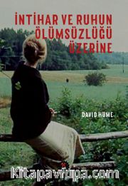 İntihar ve Ruhun Ölümsüzlüğü Üzerine  