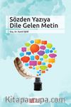 Sözden Yazıya Dile Gelen Metin