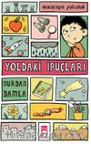 Yoldaki İpuçları / Maceraya Yolculuk