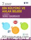 7. Sınıf Din Kültürü ve Ahlak Bilgisi 3 Aşamalı Soru Bankası