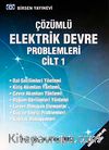 Çözümlü Elektrik Devre Problemleri Cilt-1
