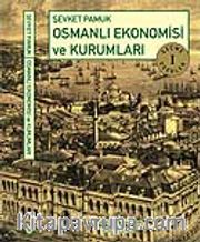 Osmanlı Ekonomisi ve Kurumları