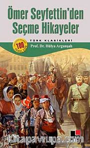 Ömer Seyfettin'den Seçme Hikayeler