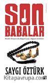 Son Babalar & Yeraltı Dünyasında Değişen Yapı Değişen Kimlikler