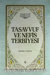Tasavvuf ve Nefis Terbiyesi (Ciltli)