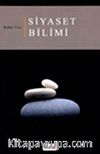 Siyaset Bilimi / R. Bahar Üste