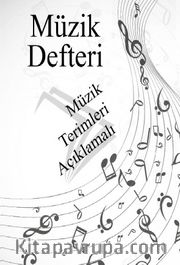 Müzik Defteri <br /> Müzik Terimleri Açıklamalı
