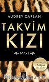 Takvim Kızı - Mart (Ciltli Özel Bez Baskı)