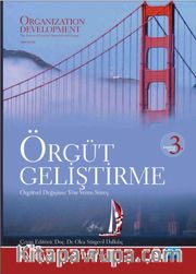 Örgüt Geliştirme 3 <br /> Örgütsel Değişime Yön Veren Süreç