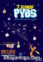 7. Sınıf PYBS Parasız Yatılılık ve Bursluluk Sınavı Son 5 Yılın Çıkmış Soruları Tamamı Çözümlü