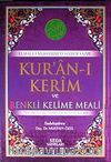 Kur'an-ı Kerim ve Renkli Kelime Meali & Transkripsiyonlu Türkçe Okunuşu ile Birlikte (Rahle Boy-Kod:139)