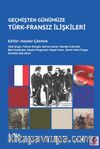 Geçmişten Günümüze Türk-Fransız İlişkileri