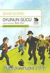 Oyunun Gücü