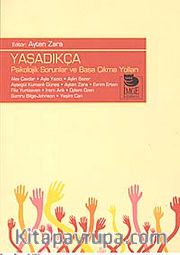 Yaşadıkça <br /> Psikolojik Sorunlar ve Başa Çıkma Yolları