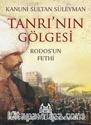 Kanuni Sultan Süleyman Tanrının Gölgesi