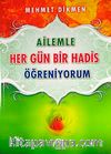 Ailemle Her Gün Bir Hadis Öğreniyorum