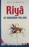 Riya ve Korunma Yolları