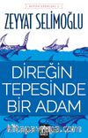Direğin Tepesinde Bir Adam