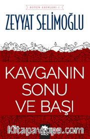 Kavganın Sonu ve Başı
