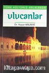 Türk Kültürlü Halklarda Ulucanlar