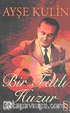 Bir Tatlı Huzur (Cep Boy)