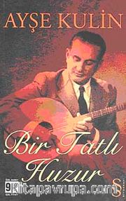Bir Tatlı Huzur (Cep Boy)