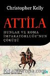Attila & Hunlar ve Roma İmparatorluğu'nun Çöküşü