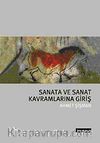 Sanata ve Sanat Kavramlarına Giriş
