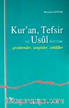 Kur'an, Tefsir ve Usul Üzerine & Problemler, Tespitler, Teklifler