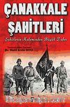Çanakkale Şahitleri & Şahitlerin Kaleminden Büyük Zafer
