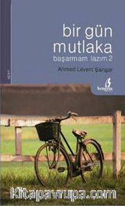 Bir Gün Mutlaka-Başarmam Lazım 2