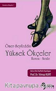 Yüksek Ökçeler <br /> Horoz-Nezle